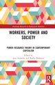 Book cover of: Workers, Power and Society. By: Jens Arnholtz