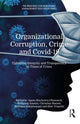 Book cover of: Organizational Corruption, Crime and Covid-19
