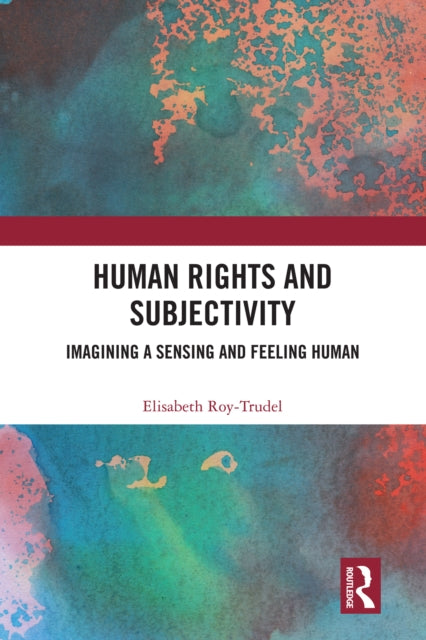Book cover of: Human Rights and Subjectivity