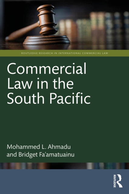 Book cover of: Commercial Law in the South Pacific. By: Mohammed L Ahmadu