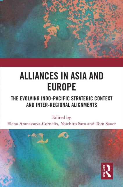 Book cover of: Alliances in Asia and Europe. By: Elena Atanassova-Cornelis
