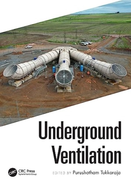 Book cover of: Underground Ventilation. By: Purushotham Tukkaraja
