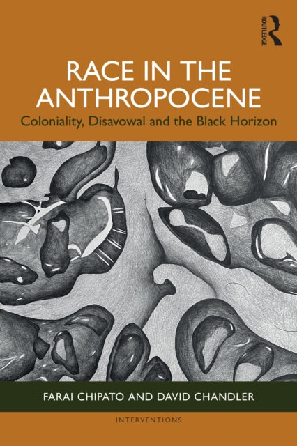 Book cover of: Race in the Anthropocene. By: Farai Chipato