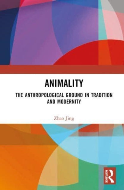 Book cover of: Animality. By: Zhao Jing