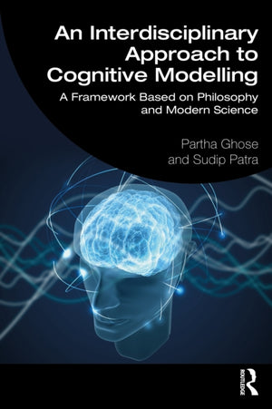 An Interdisciplinary Approach to Cognitive Modelling