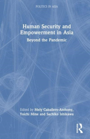Human Security and Empowerment in Asia