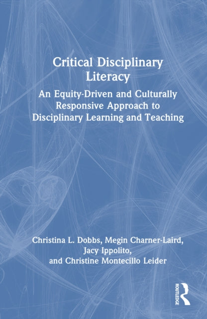 Critical Disciplinary Literacy