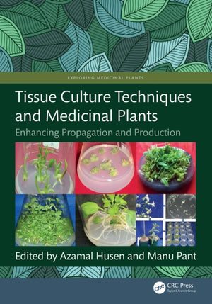 Tissue Culture Techniques and Medicinal Plants