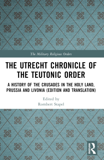 Book cover of: Utrecht Chronicle of the Teutonic Order