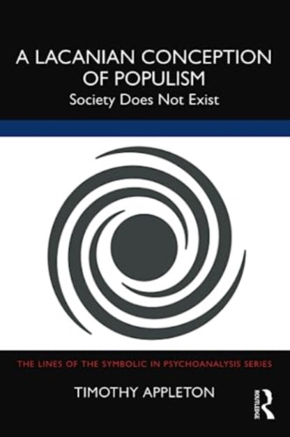 Book cover of: Lacanian Conception of Populism. By: Timothy Appleton
