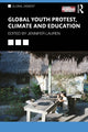 Book cover of: Global Youth Protest, Climate and Education. By: Jennifer Lauren