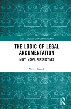 The Logic of Legal Argumentation