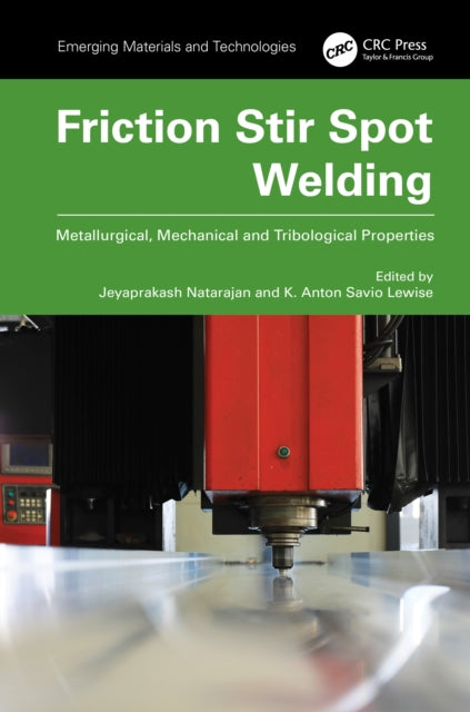 Book cover of: Friction Stir Spot Welding. By: Jeyaprakash Natarajan