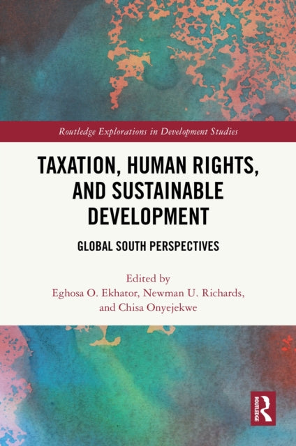 Book cover of: Taxation, Human Rights, and Sustainable Development. By: Eghosa O. Ekhator