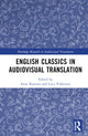 Book cover of: English Classics in Audiovisual Translation