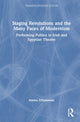 Book cover of: Staging Revolutions and the Many Faces of Modernism. By: Amina ElHalawani