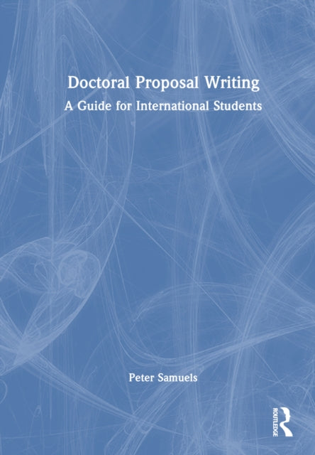 Book cover of: Doctoral Proposal Writing. By: Peter Samuels