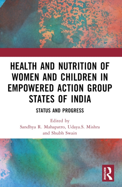 Health and Nutrition of Women and Children in Empowered Action Group States of India
