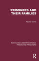 Book cover of: Prisoners and their Families. By: Pauline Morris