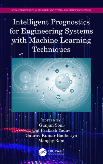 Book cover of: Intelligent Prognostics for Engineering Systems with Machine Learning Techniques. By: Gunjan Soni