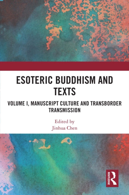 Book cover of: Esoteric Buddhism and Texts. By: Jinhua Chen