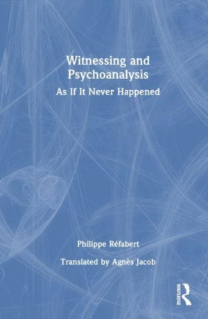 Witnessing and Psychoanalysis