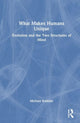 Book cover of: What Makes Humans Unique. By: Michael Robbins