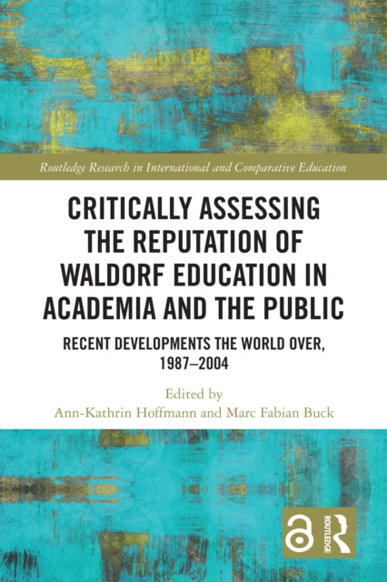 Critically Assessing the Reputation of Waldorf Education in Academia and the Public