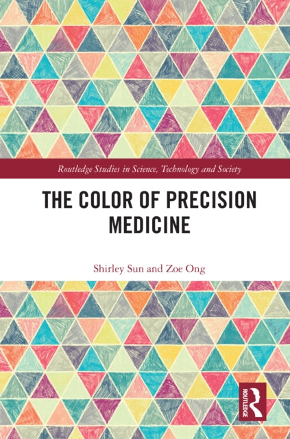 Book cover of: Color of Precision Medicine. By: Shirley Hsiao-Li Sun