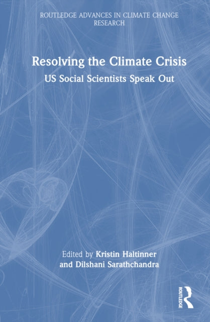 Book cover of: Resolving the Climate Crisis. By: Kristin Haltinner