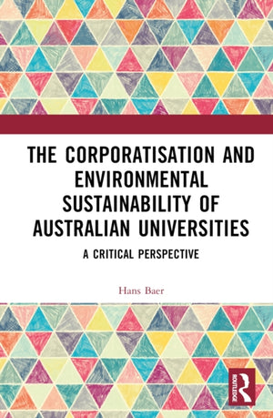 The Corporatization and Environmental Sustainability of Australian Universities