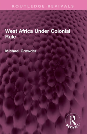 West Africa Under Colonial Rule