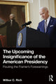 Book cover of: Upcoming Insignificance of the American Presidency. By: Wilbur C. Rich