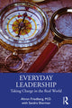 Book cover of: Everyday Leadership. By: Ahron Friedberg M D