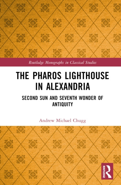 Book cover of: Pharos Lighthouse In Alexandria. By: Andrew Michael Chugg