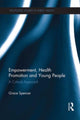 Book cover of: Empowerment, Health Promotion and Young People. By: Grace Spencer