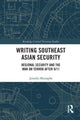 Book cover of: Writing Southeast Asian Security. By: Jennifer Mustapha