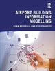 Book cover of: Airport Building Information Modelling. By: Ozan Koseoglu