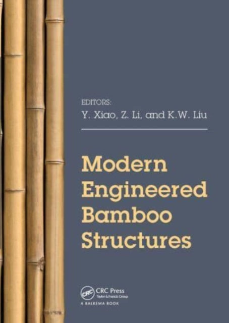 Book cover of: Modern Engineered Bamboo Structures. By: Yan Xiao