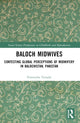 Book cover of: Baloch Midwives. By: Fouzieyha Towghi