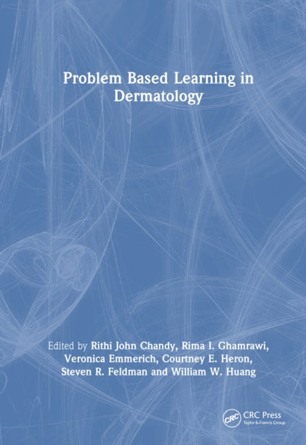 Book cover of: Problem Based Learning in Dermatology. By: Rithi John Chandy