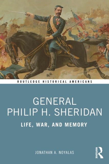General Philip H. Sheridan