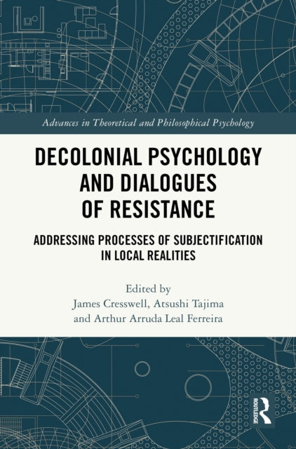 Book cover of: Decolonial Psychology and Dialogues of Resistance
