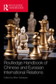 Book cover of: Routledge Handbook of Chinese and Eurasian International Relations
