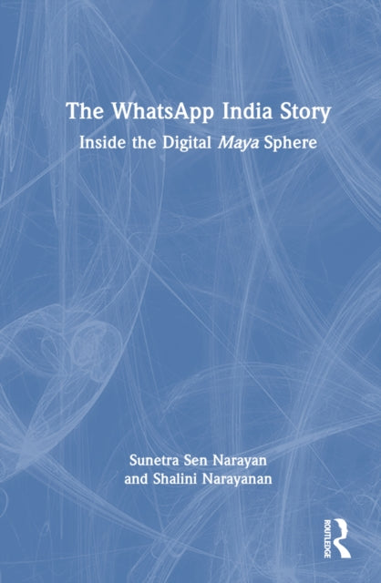 Book cover of: WhatsApp India Story. By: Sunetra Sen Narayan