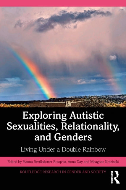 Book cover of: Exploring Autistic Sexualities, Relationality, and Genders