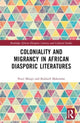 Book cover of: Coloniality and Migrancy in African Diasporic Literatures. By: Peter Moopi