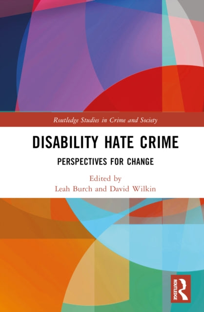 Book cover of: Disability Hate Crime. By: Leah Burch