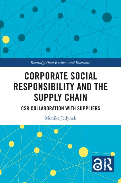 Book cover of: Corporate Social Responsibility and the Supply Chain. By: Monika Jedynak