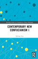 Book cover of: Contemporary New Confucianism I. By: Qiyong Guo